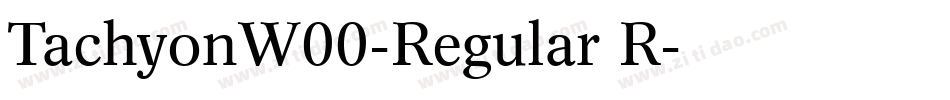 TachyonW00-Regular R字体转换